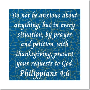 Bible Verse Philippians 4:6 Posters and Art